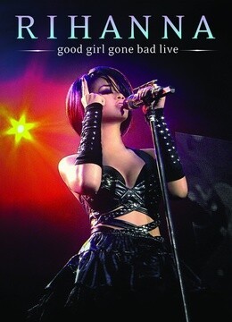 Rihanna - Good Girl Gone Bad ݳ
